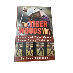 The tiger woods way by John Andrisani crown books